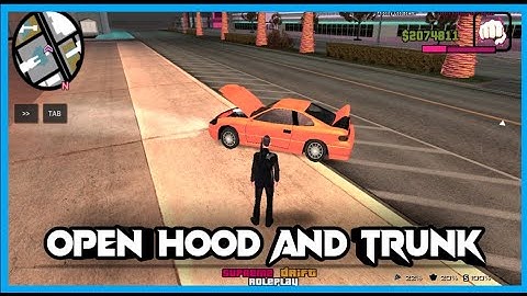OPEN CAR TRUNK AND HOOD | GTA SAMP ANDROID