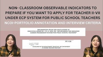 NON-CLASSROOM OBSERVABLE INDICATORS TO PREPARE IF YOU WANT TO APPLY FOR TEACHER II-VII UNDER ECP