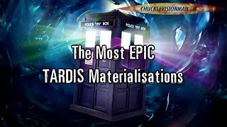Doctor Who | The Most EPIC TARDIS Materialisations/De-Materialisations | Volume I