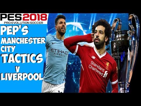 PES 2018 - Best Formation & Tactics for Manchester City 