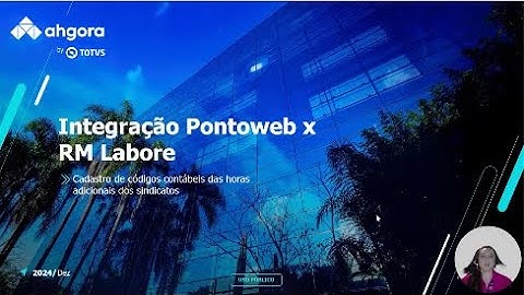 How To | PW - Ponto Web Ahgora integração com Linha RM Parte 7 #TOTVS_RH_Linha_RM