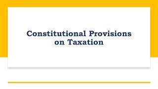 Constitutional Provisions on Taxation (Part 1) screenshot 5