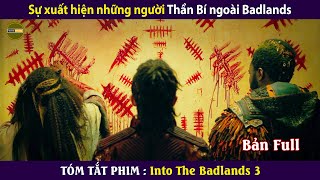 [Review Phim] Into the Badlands 3 Full 1-5 | Sự Xuất Hiện của những người Thần Bí