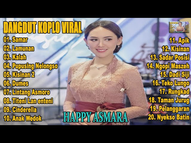 Happy Asmara - FULL ALBUM 2024 |  Dangdut Koplo Terpopuler 2024 | Kisinan2 , Lamunan, Samar ... class=