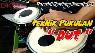 TUTORIAL KENDANG PEMULA #1 | Teknik Pukulan DUT Biar Bunyi Mantab