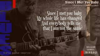 SINCE I MET YOU BABY  - cover - Versi Bluesy