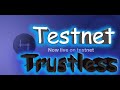 Trustless Testnet Тестнет(Заработок без вложений)