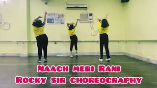 Naach Meri Rani : Guru Randhawa Feat. Nora Fatehi | Rocky Sir Choreography | Dance Cover