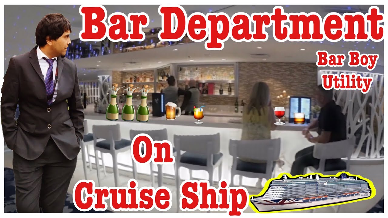 Bar Utility Bar Boy Jobs Duties On Cruise Ships Youtube