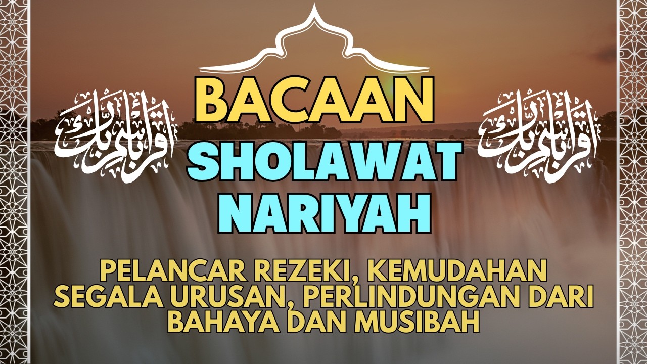 🔴Live - Sholawat Nariyah Lengkap | Doa Kelancaran Rezeki & Hajat 2