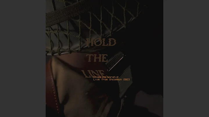 Hold the Line (Live from Uncommon 2023)