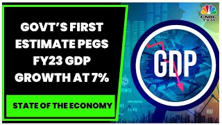 Govt’s First Estimate Pegs FY23 GDP Growth At 7%: Experts Track India's Growth Trajectory