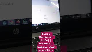Error Personal info|| address||mobile key error#itr