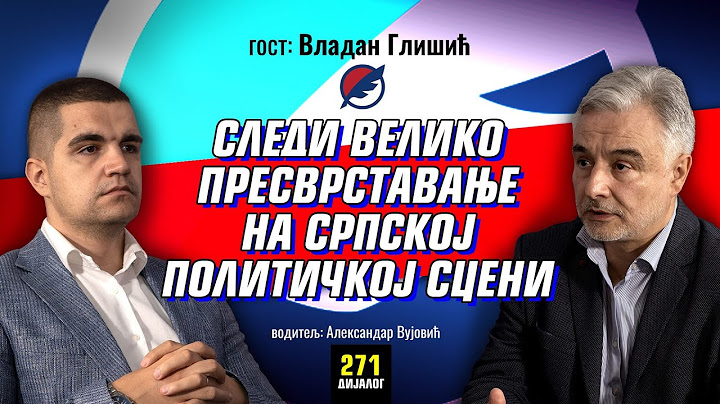 Vladan Glišić: Sledi veliko presvrstavanje na srpskoj političkoj sceni | DIJALOG 2025