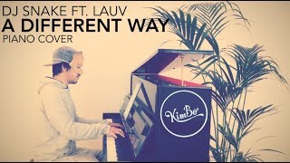 DJ Snake ft. Lauv - A Different Way (Piano Cover) [lauv cover contest]