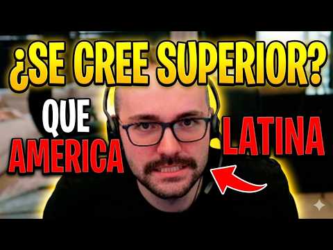 El Xokas HABLÓ COMO SI FUERA SUPERIOR A LOS LATINOS… Y SE HUMILLÓ SOLO