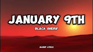 Black Sherif - January 9th [Lyrics]