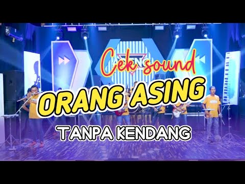 CEK SOUND YANG LAGI VIRAL ORANG ASING TANPA KENDANG || VERSI KOPLO JANDUTAN