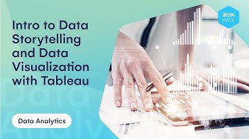 Intro to Data Storytelling and Data Visualization with Tableau - Ironhack Tech School