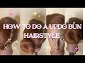 UPDO BUN HAIRSTYLE TUTORIAL *** Detailed &amp; Easy***
