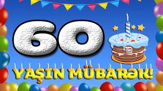 60 YAŞIN MÜBARƏK - TEBRİK VİDEOSU / 60 YASİN MUBAREK