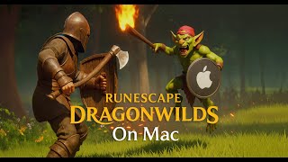 How to Play RuneScape Dragonwilds on Mac (Easy Guide 2025)