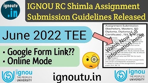 IGNOU RC Shimla Online Assignment Submission guidelines/ links for June 2022 TEE