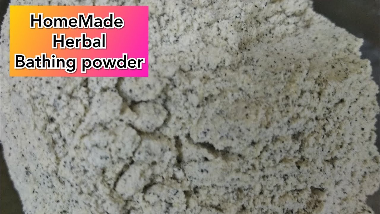 home made bathing powderHerbal Bathing powder for kinds and Elders