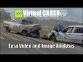 Easy Video and Image Analysis  | Virtual CRASH 6