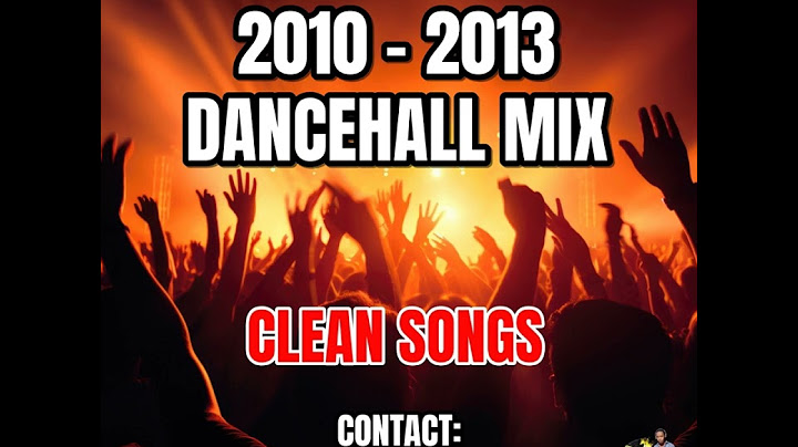 2010 - 2013 DANCEHALL MIX (CLEAN SONGS) - PRIMETIME MIX