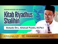 🔴 LIVE - KITAB RIYADHUS SHALIHIN | Ust. Drs. Ahmad Pairin, M.Pd.I.
