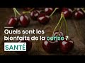 Quels sont les bienfaits de la cerise 