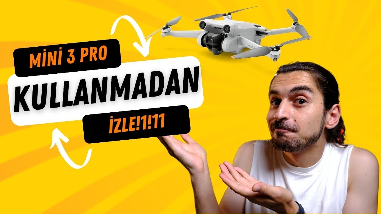 DJI Mini 3 Pro Kullanmadan Bu Videoyu İzle! Aman Dikkat! 😱🧐
