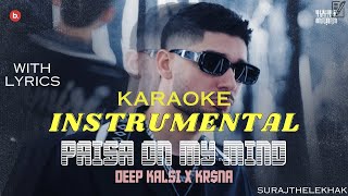 Paisa On My Mind (INSTRUMENTAL BEAT) with lyrics | Deep Kalsi X KR$NA | SURAJTHELEKHAK