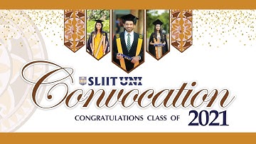 SLIIT Convocation 2021 December - Day 3 Session 2