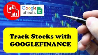 Track Stocks with GOOGLEFINANCE - Google Sheets