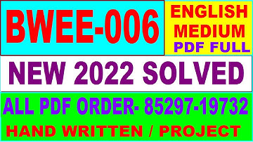 bwee 6 solved assignment 2022 / bwee 006 solved assignment in English / ignou bwee 6
