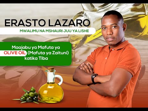 KUMBE MAFUTA YA OLIVE OIL (MAFUTA YA ZAITUNI)YANAFANYA MAAJABU KATIKA KUTIBU MAGONJWA!!