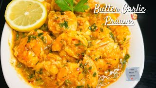 Butter Garlic Prawns | Butter Garlic Shrimp Recipe | Shrimp in Butter Garlic Sauce |