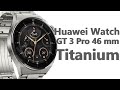 Huawei Watch GT 3 Pro 46 mm Titanium