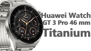 Huawei Watch GT 3 Pro 46 mm Titanium