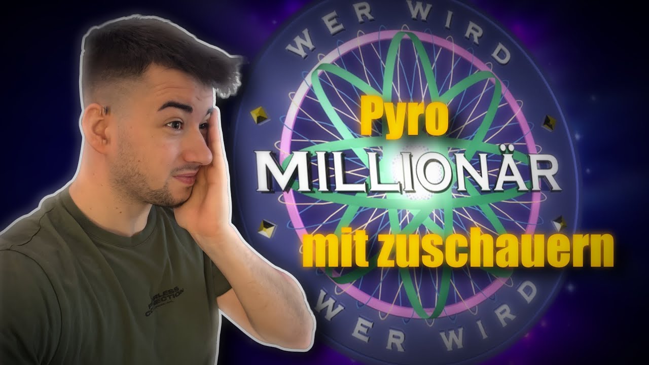 Wer wird PYRO-MILLIONÄR🤑🧨? (mit Zuschauern !)