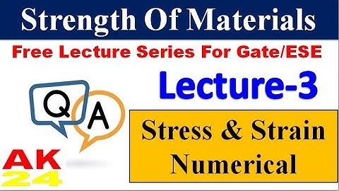 Numericals OF Strength Of Material(Lecture-3) || Gate-2020 || Free Lecture Series For Gate & ESE