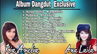 Album Dangdut Exclusive -  Ria Amelia Ft Ana Laila