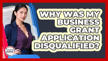 Why Was My Business Grant Application Disqualified? - Minority Business Success Experts