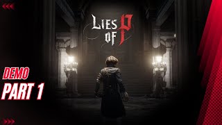 This game is AWESOME !! - Lies Of P [ Demo 60FPS ] - PART 1 screenshot 1