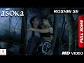 Roshni se   full song  asoka  shah rukh khan  kareena kapoor