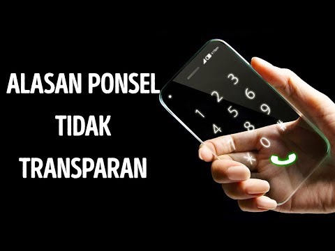 Video: Apakah Ada Ponsel Transparan?