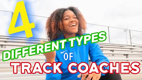 Four Different Types of Track Coaches [Part 1]