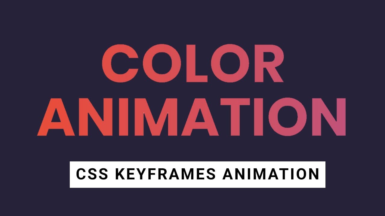 How to Change Text Color using CSS Keyframes Animation - YouTube